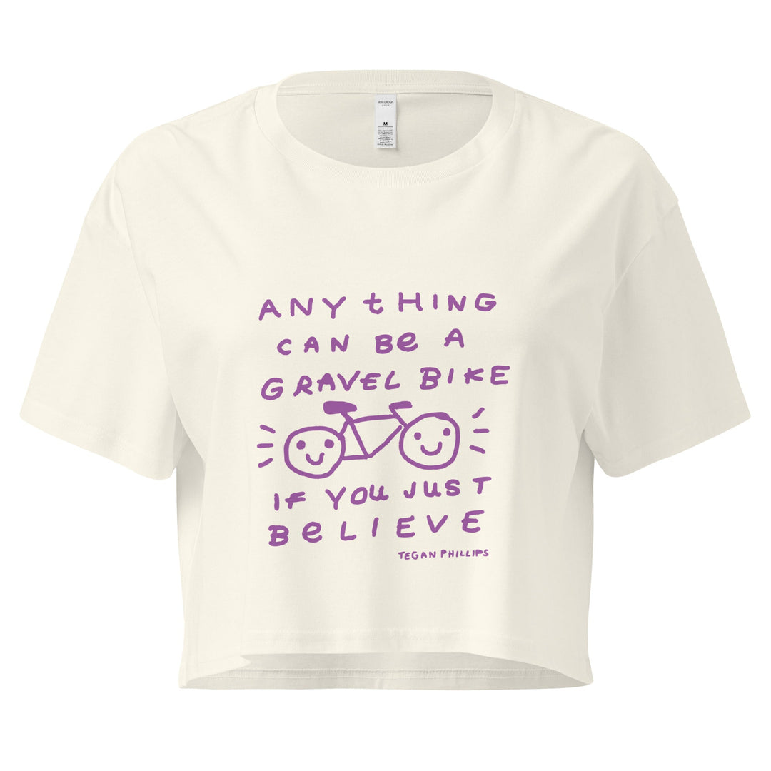 'Anything Can Be A Gravel Bike If You Just Believe' Crop Tee - THE FUN SHOP by Tegan
