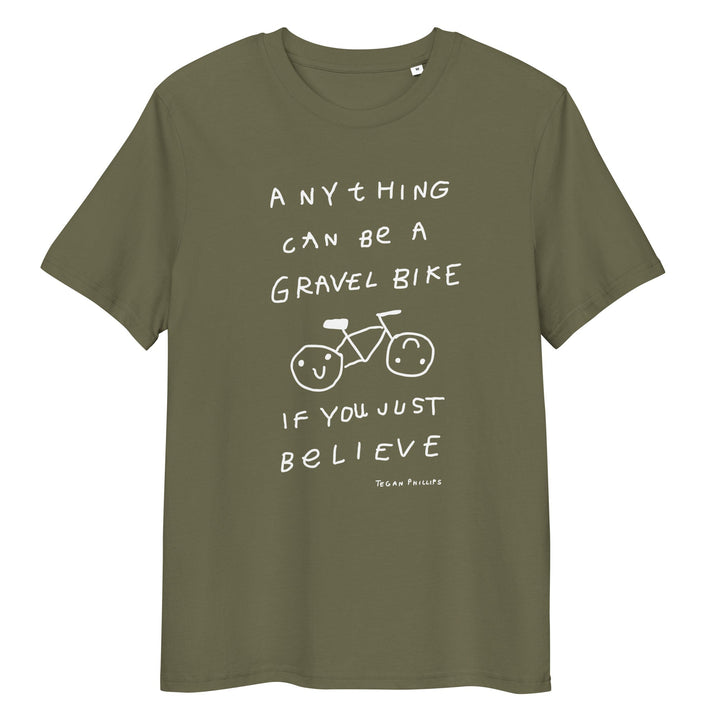 'Anything Can Be A Gravel Bike If You Just Believe' Organic Cotton Tee USA - THE FUN SHOP by Tegan