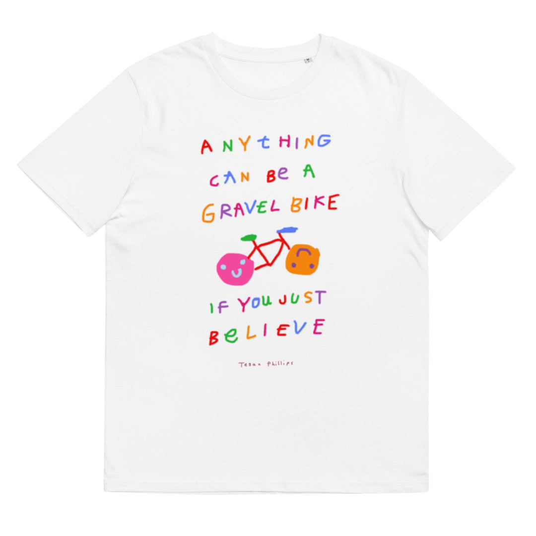 'Anything Can Be A Gravel Bike If You Just Believe' Organic Cotton Tee USA - THE FUN SHOP by Tegan