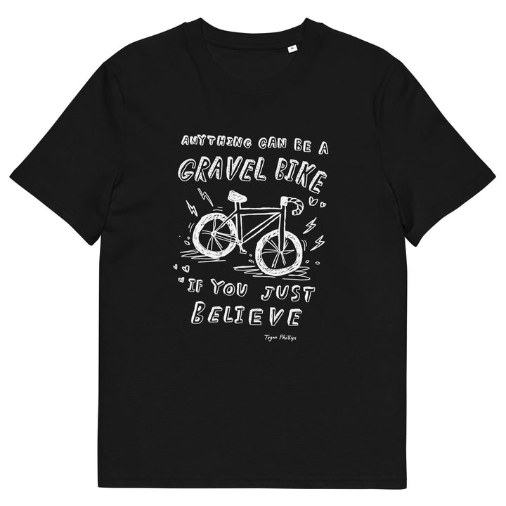 'Anything Can Be A Gravel Bike If You Just Believe: Pencil Sketch' Organic Cotton Tee - The Fun Shop by Tegan