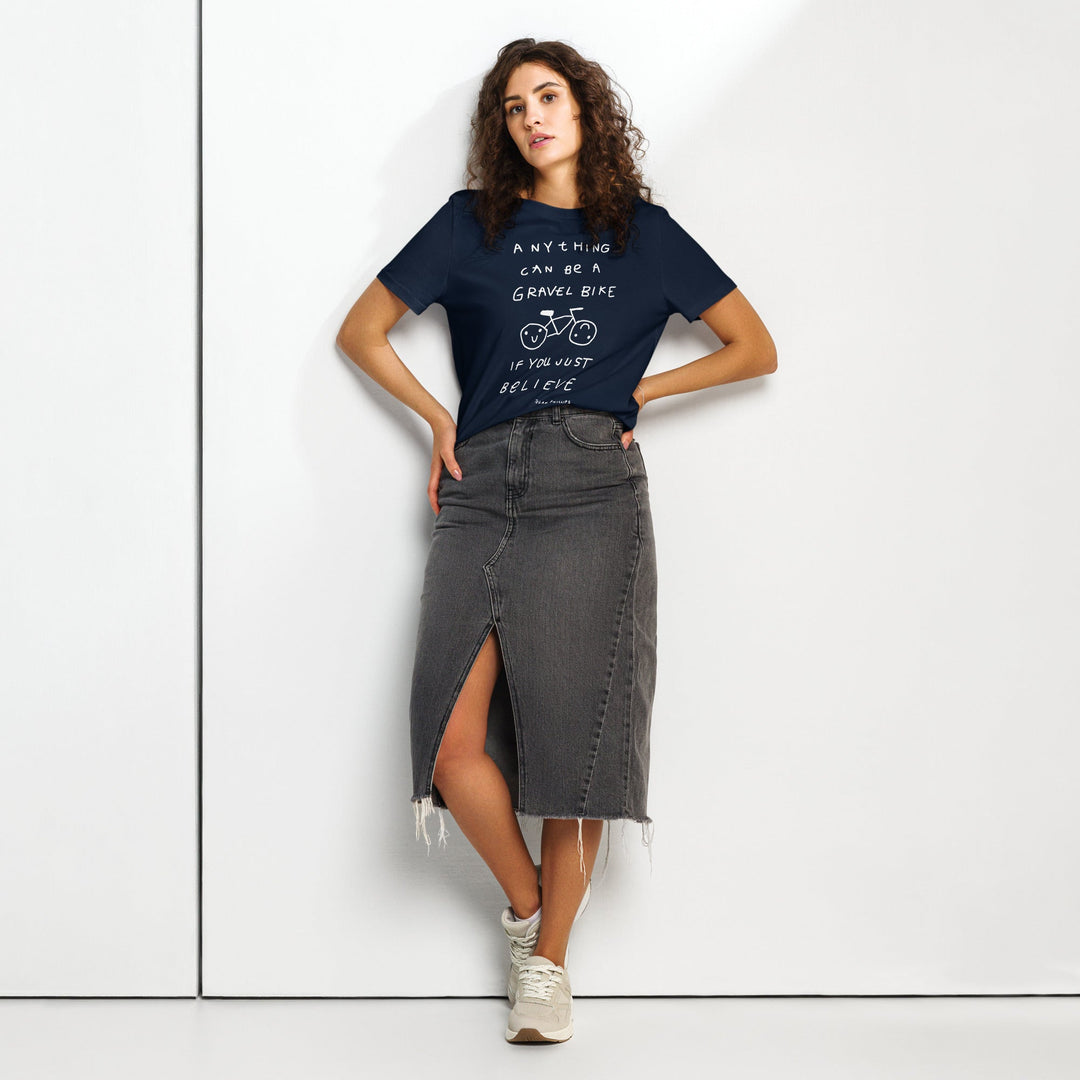 'Anything Can Be A Gravel Bike If You Just Believe' Women's Fitted Tee - The Fun Shop by Tegan