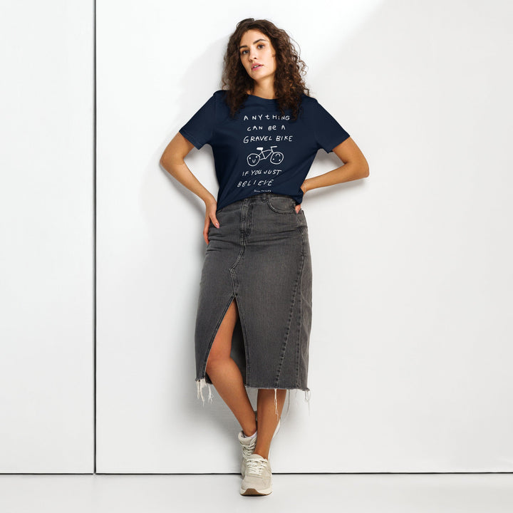 'Anything Can Be A Gravel Bike If You Just Believe' Women's Fitted Tee - The Fun Shop by Tegan
