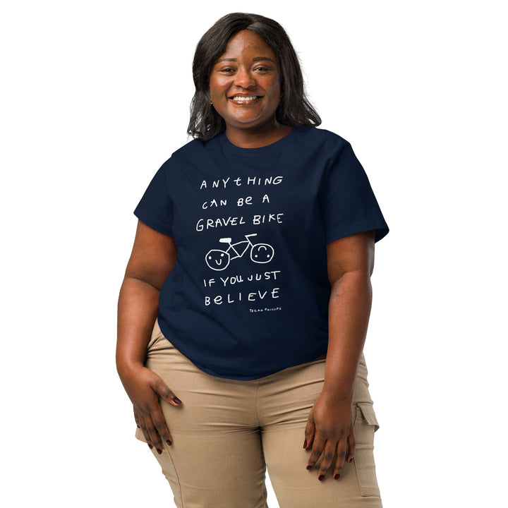'Anything Can Be A Gravel Bike If You Just Believe' Women's Fitted Tee - The Fun Shop by Tegan