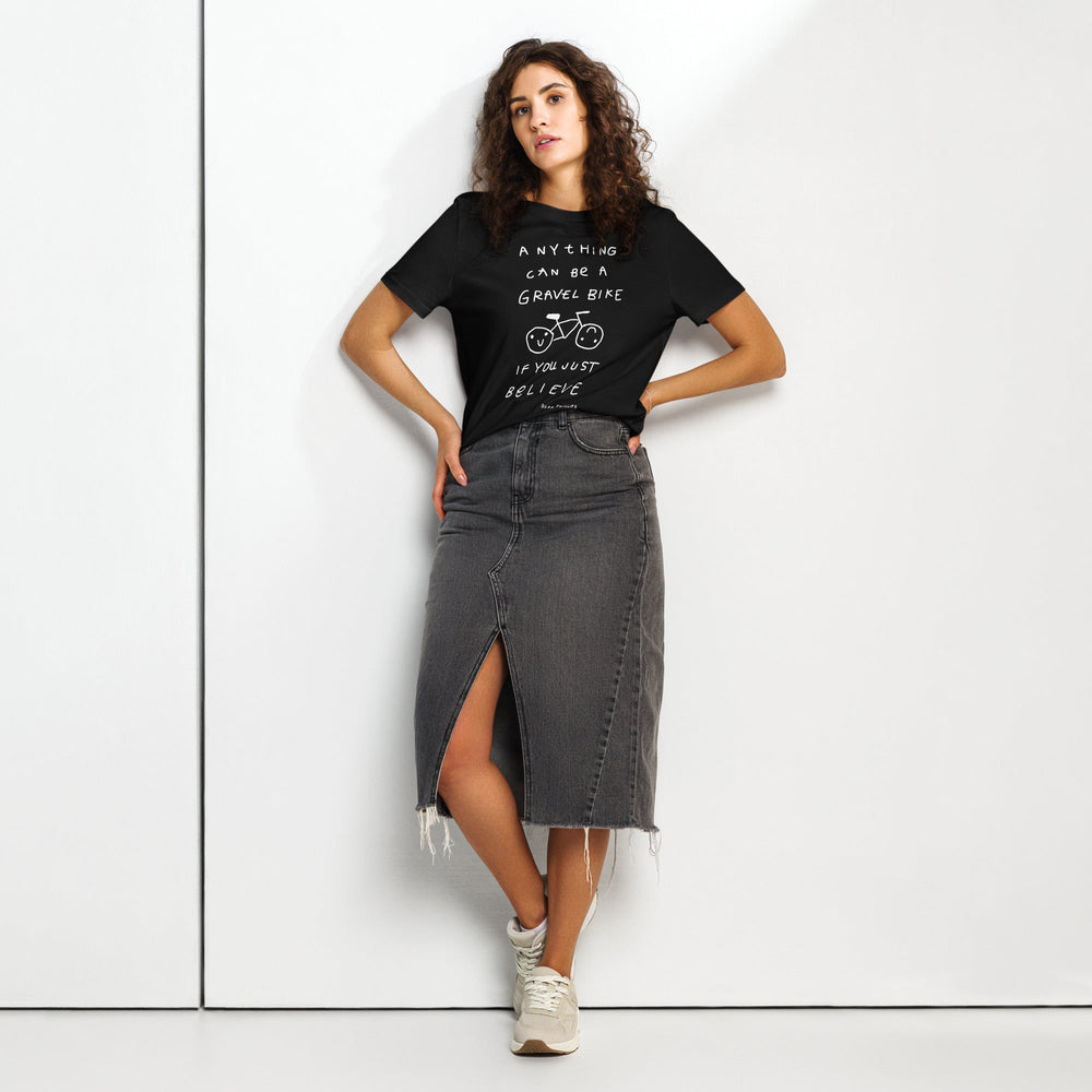 'Anything Can Be A Gravel Bike If You Just Believe' Women's Fitted Tee - The Fun Shop by Tegan