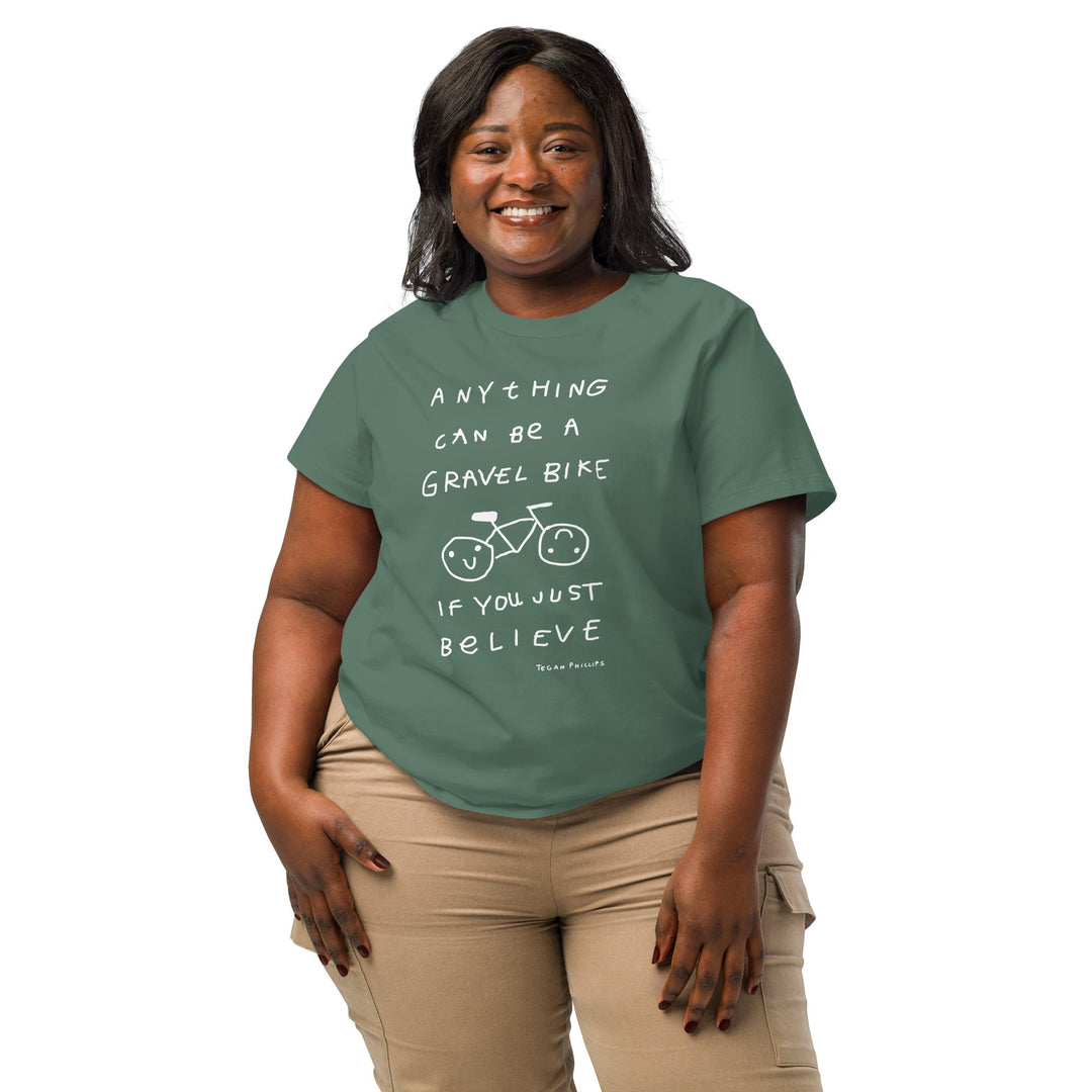 gravel bike clothing women's Anything Can Be A Gravel Bike If You Just Believe' Women's Fitted Tee – The Fun Shop by Tegan