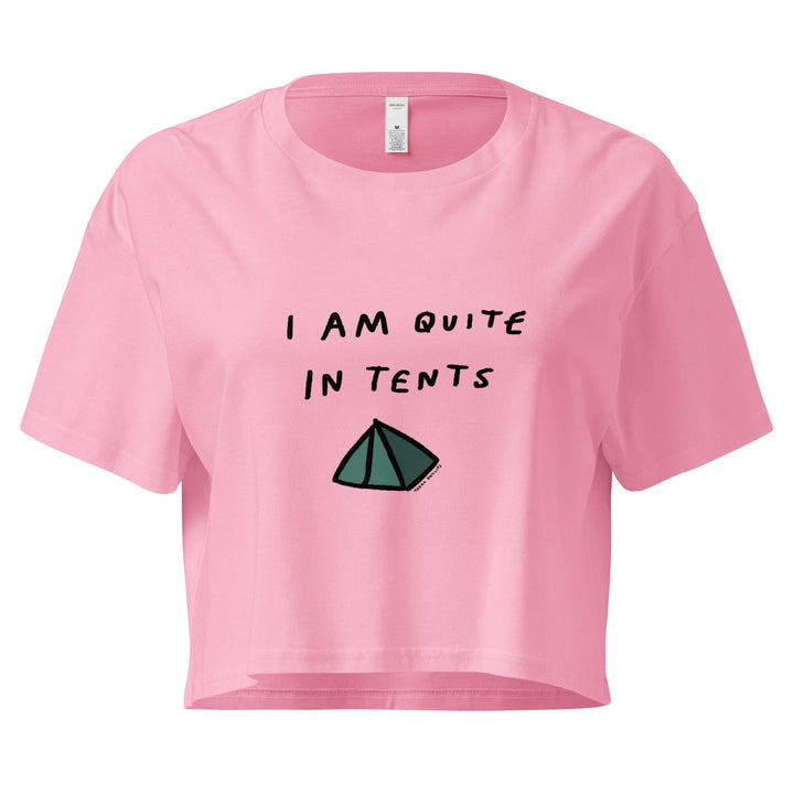 'I Am Quite In Tents' Crop Tee - THE FUN SHOP by Tegan