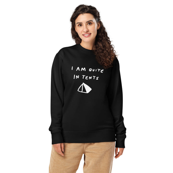 'I Am Quite In Tents' Organic Sweatshirt - The Fun Shop by Tegan