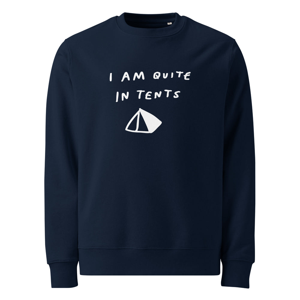 'I Am Quite In Tents' Organic Sweatshirt - The Fun Shop by Tegan