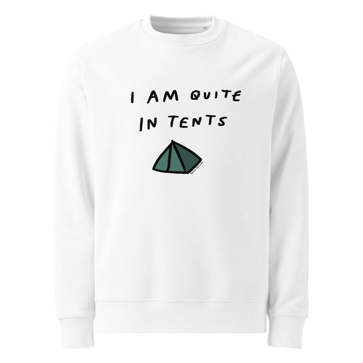'I Am Quite In Tents' Organic Sweatshirt - The Fun Shop by Tegan