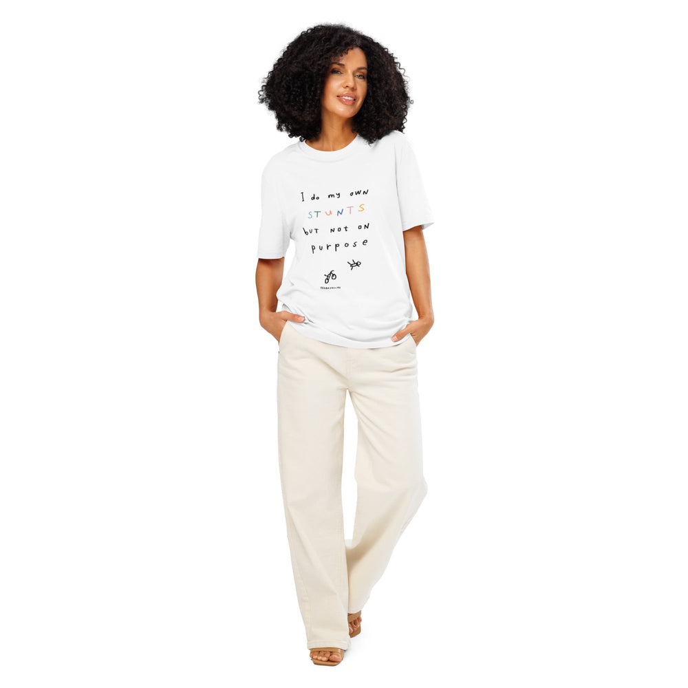 'I Do My Own Stunts But Not On Purpose' Organic Cotton Tee - THE FUN SHOP by Tegan