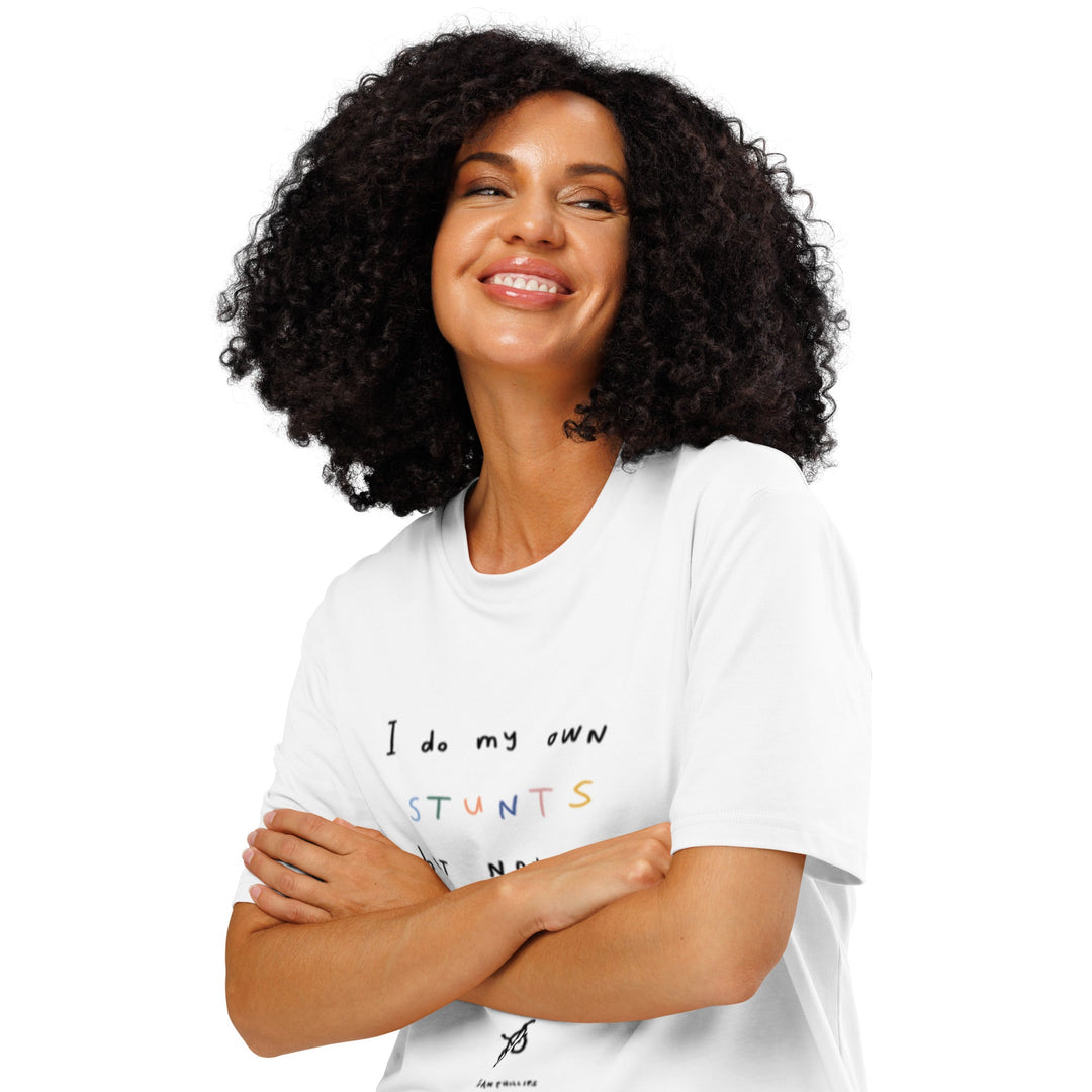 'I Do My Own Stunts But Not On Purpose' Organic Cotton Tee - THE FUN SHOP by Tegan