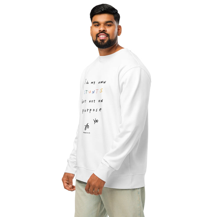 'I Do My Own Stunts' Organic Sweatshirt - The Fun Shop by Tegan