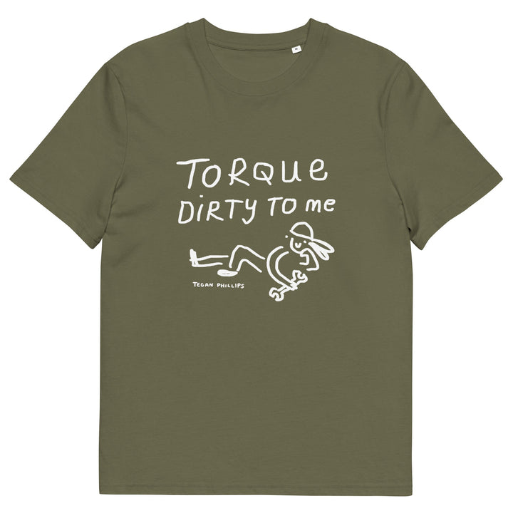 'Torque Dirty To Me' Unisex Organic Cotton T-Shirt - The Fun Shop by Tegan