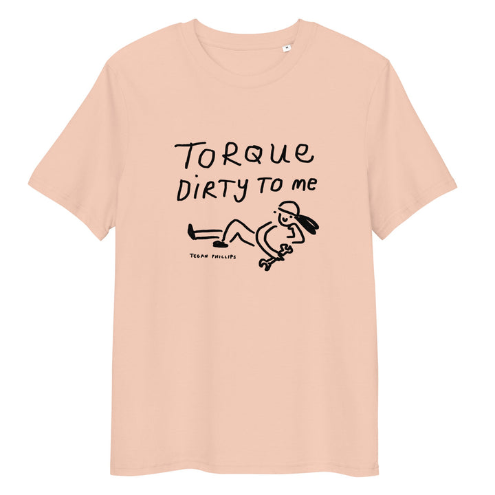 'Torque Dirty to Me' Unisex organic ribbed neck t-shirt - The Fun Shop by Tegan
