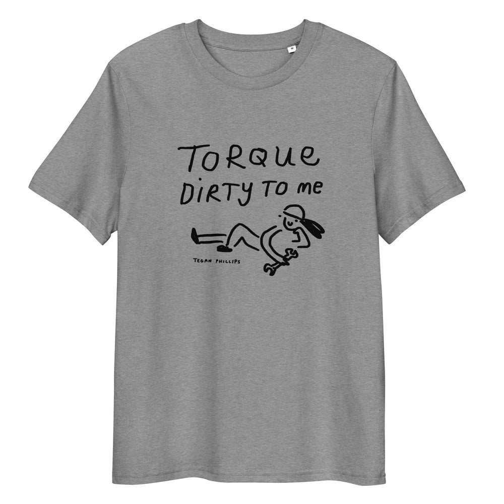 'Torque Dirty to Me' Unisex organic ribbed neck t-shirt - The Fun Shop by Tegan