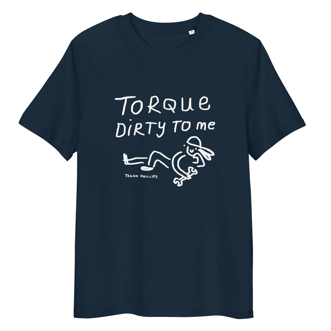 'Torque Dirty to Me' Unisex organic ribbed neck t-shirt - The Fun Shop by Tegan
