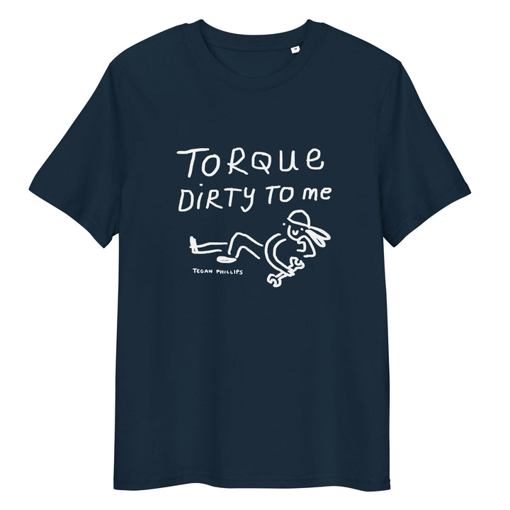 'Torque Dirty to Me' Unisex organic ribbed neck t-shirt - The Fun Shop by Tegan
