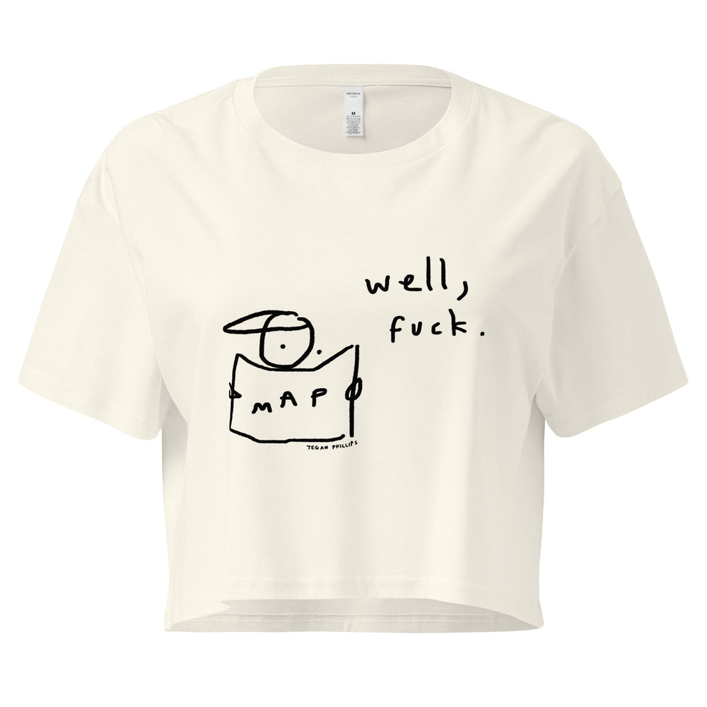 'Well, Fuck' Crop Tee - THE FUN SHOP by Tegan