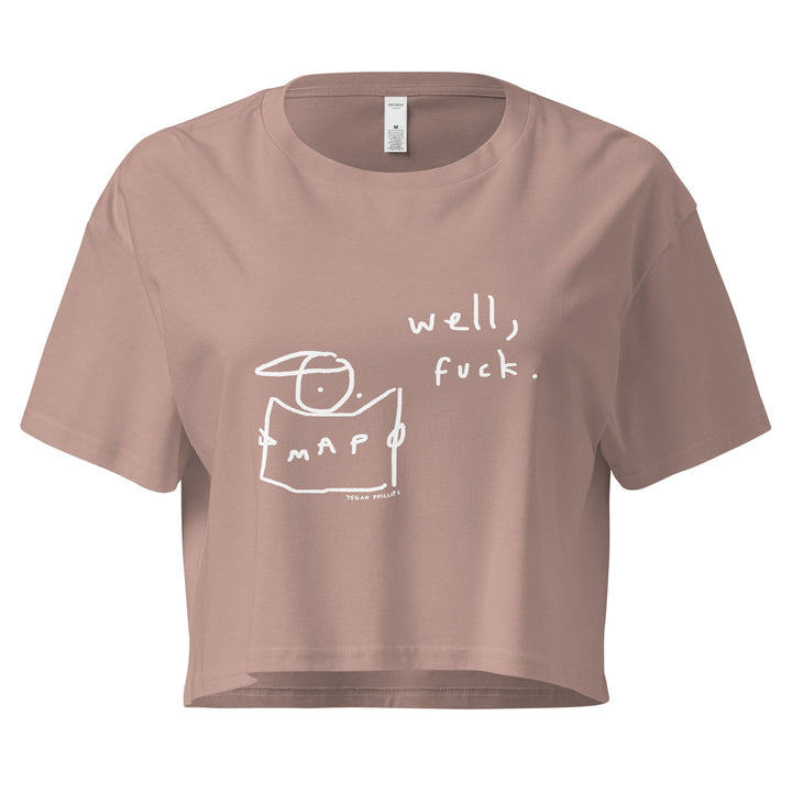 'Well, Fuck' Crop Tee - THE FUN SHOP by Tegan
