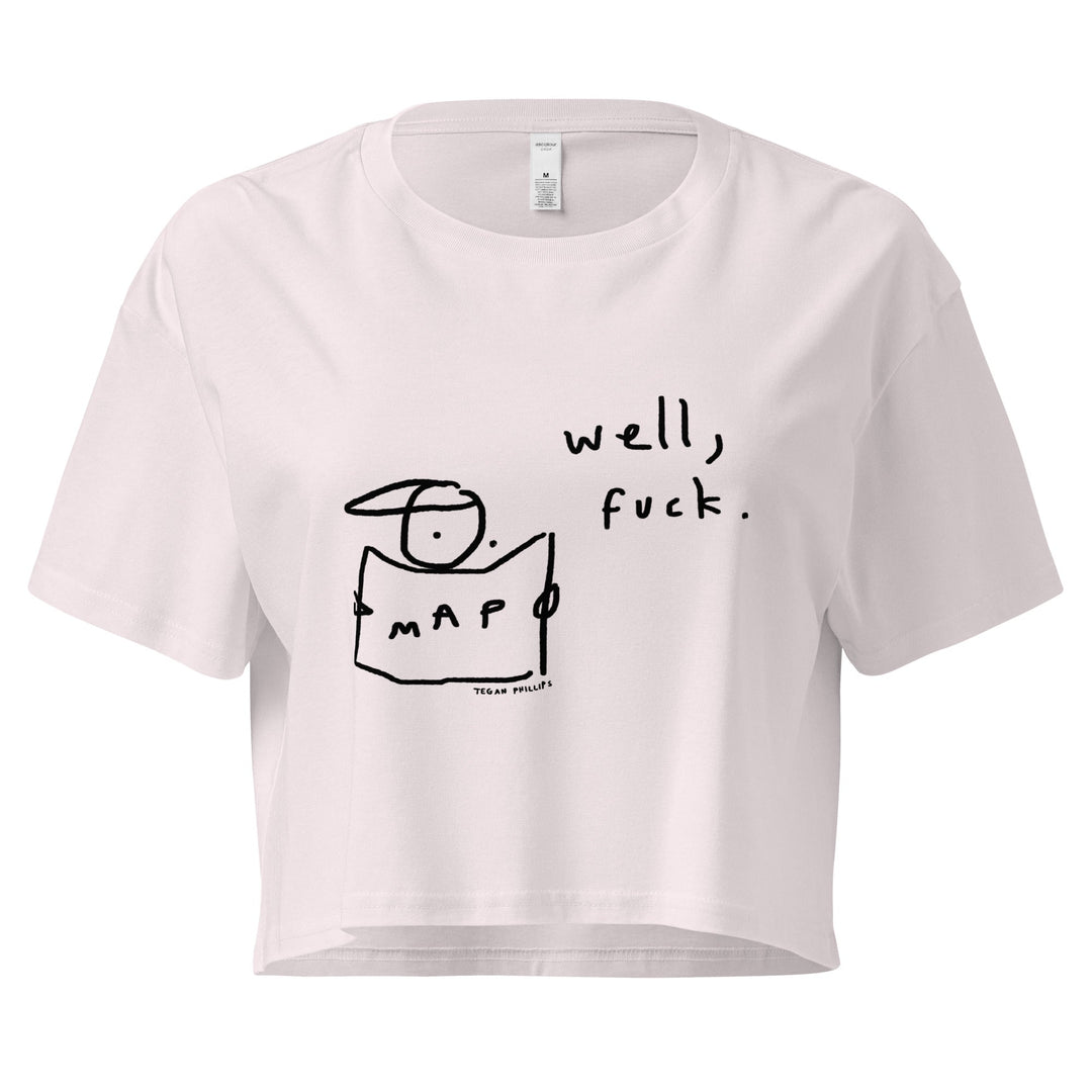 'Well, Fuck' Crop Tee - THE FUN SHOP by Tegan