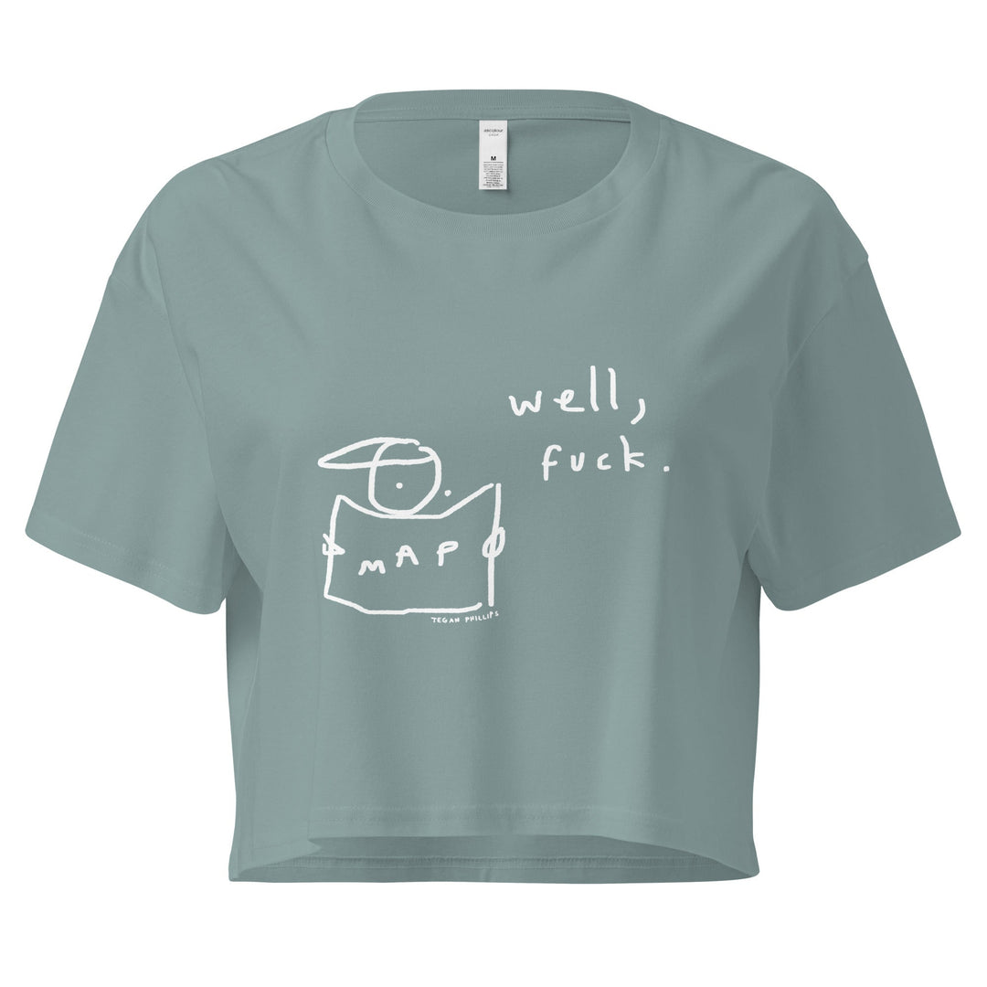 'Well, Fuck' Crop Tee - THE FUN SHOP by Tegan