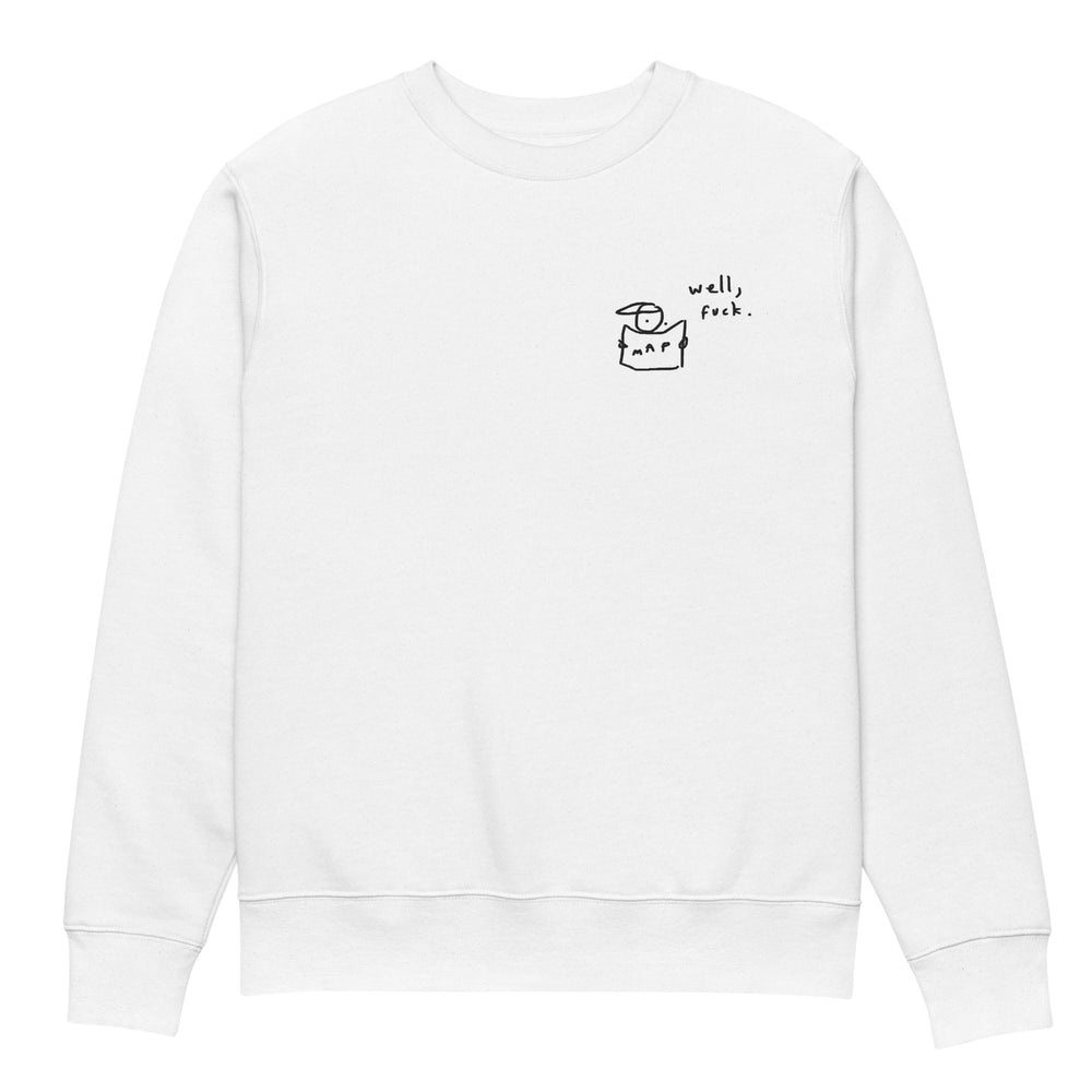 'Well, Fuck' Organic Cotton Sweatshirt - The Fun Shop by Tegan