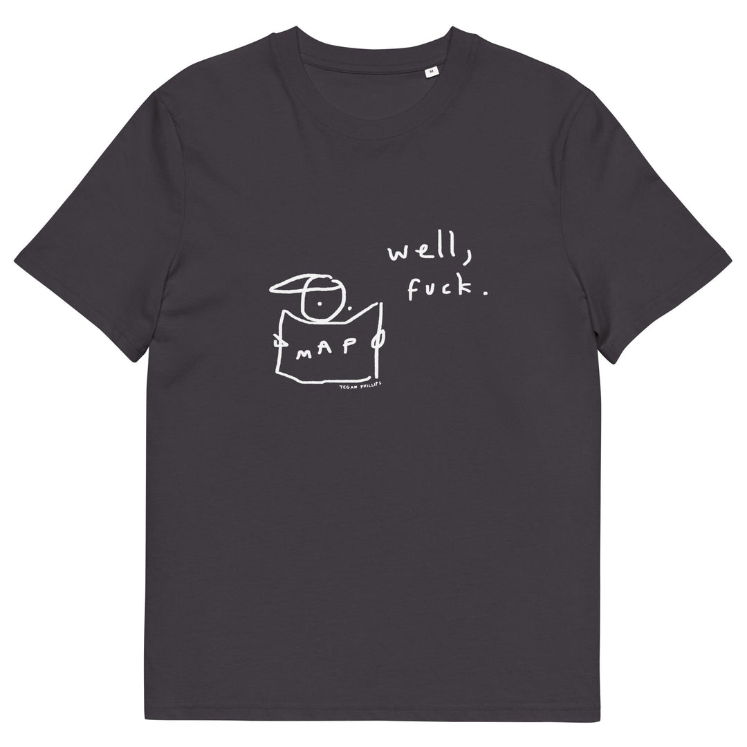'Well, Fuck' Organic Cotton Tee - THE FUN SHOP by Tegan
