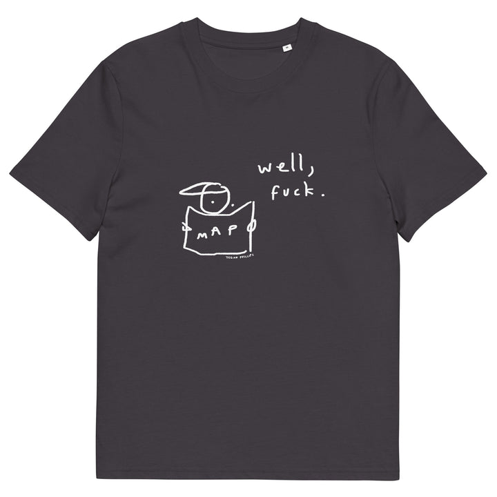 'Well, Fuck' Organic Cotton Tee - THE FUN SHOP by Tegan