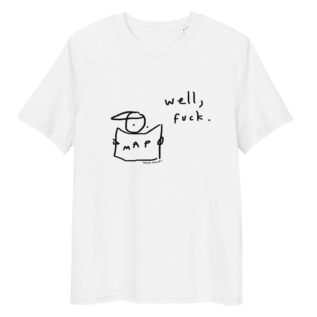 'Well, Fuck' Organic Cotton Tee - THE FUN SHOP by Tegan