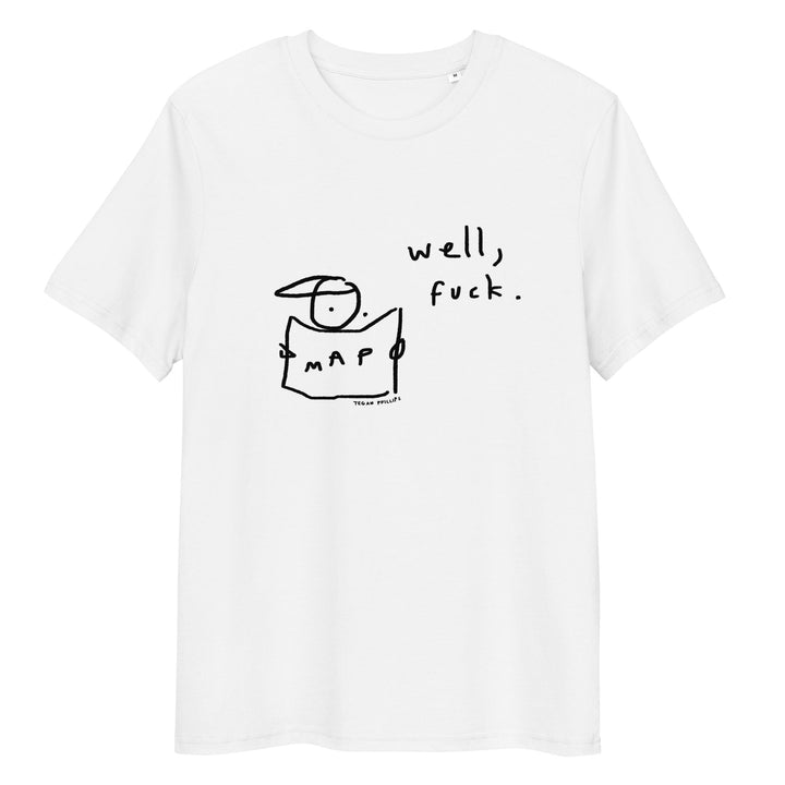 'Well, Fuck' Organic Cotton Tee - THE FUN SHOP by Tegan