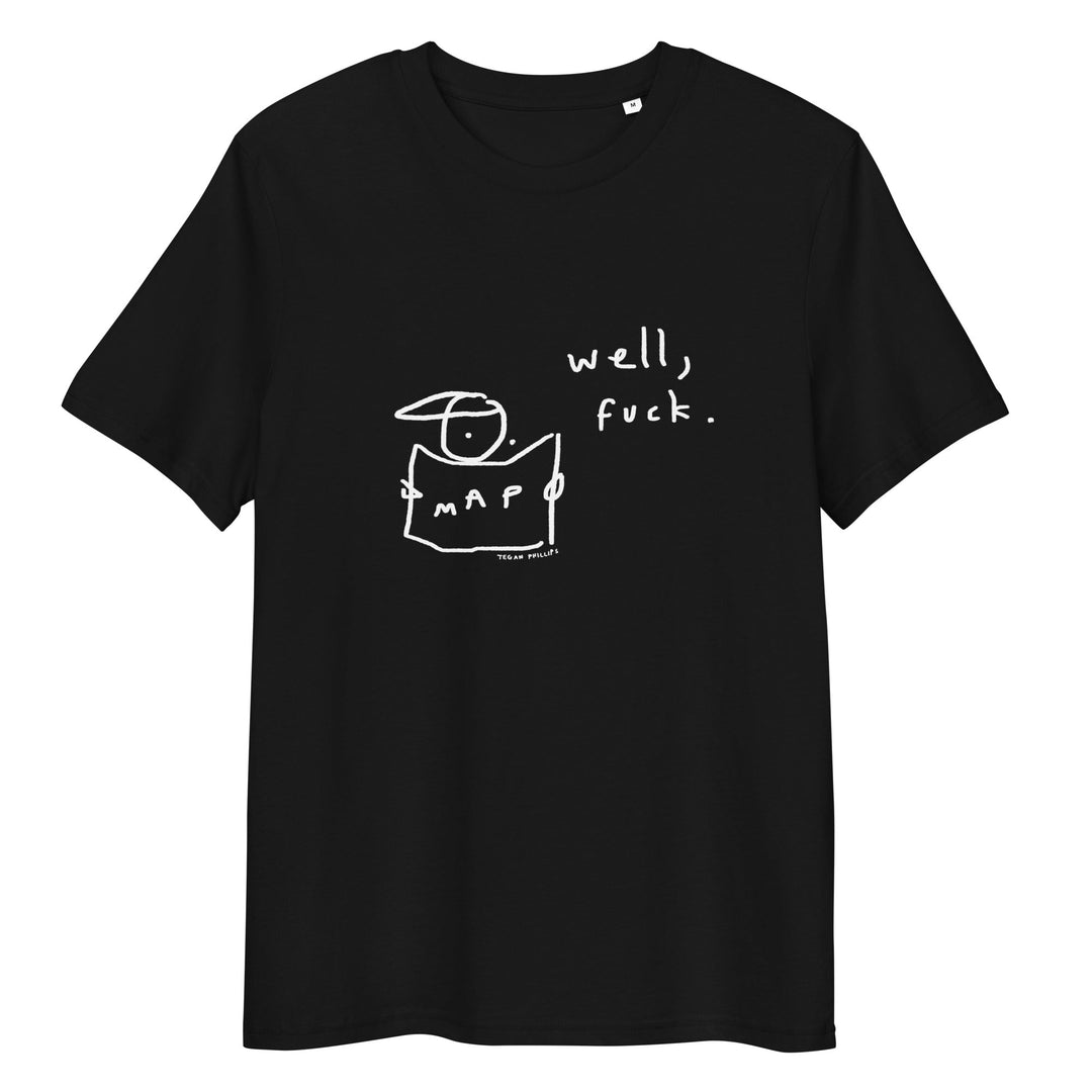 'Well, Fuck' Organic Cotton Tee - THE FUN SHOP by Tegan