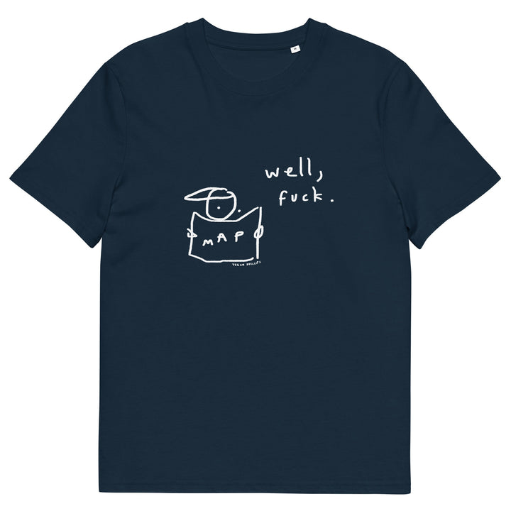 'Well, Fuck' Organic Cotton Tee - THE FUN SHOP by Tegan