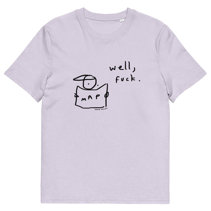 'Well, Fuck' Organic Cotton Tee - THE FUN SHOP by Tegan