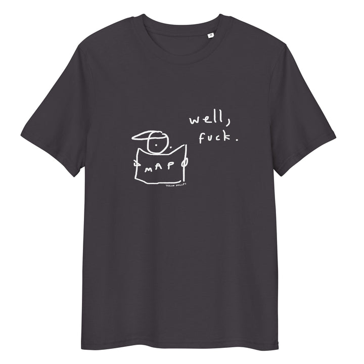 'Well, Fuck' Organic Cotton Tee - THE FUN SHOP by Tegan