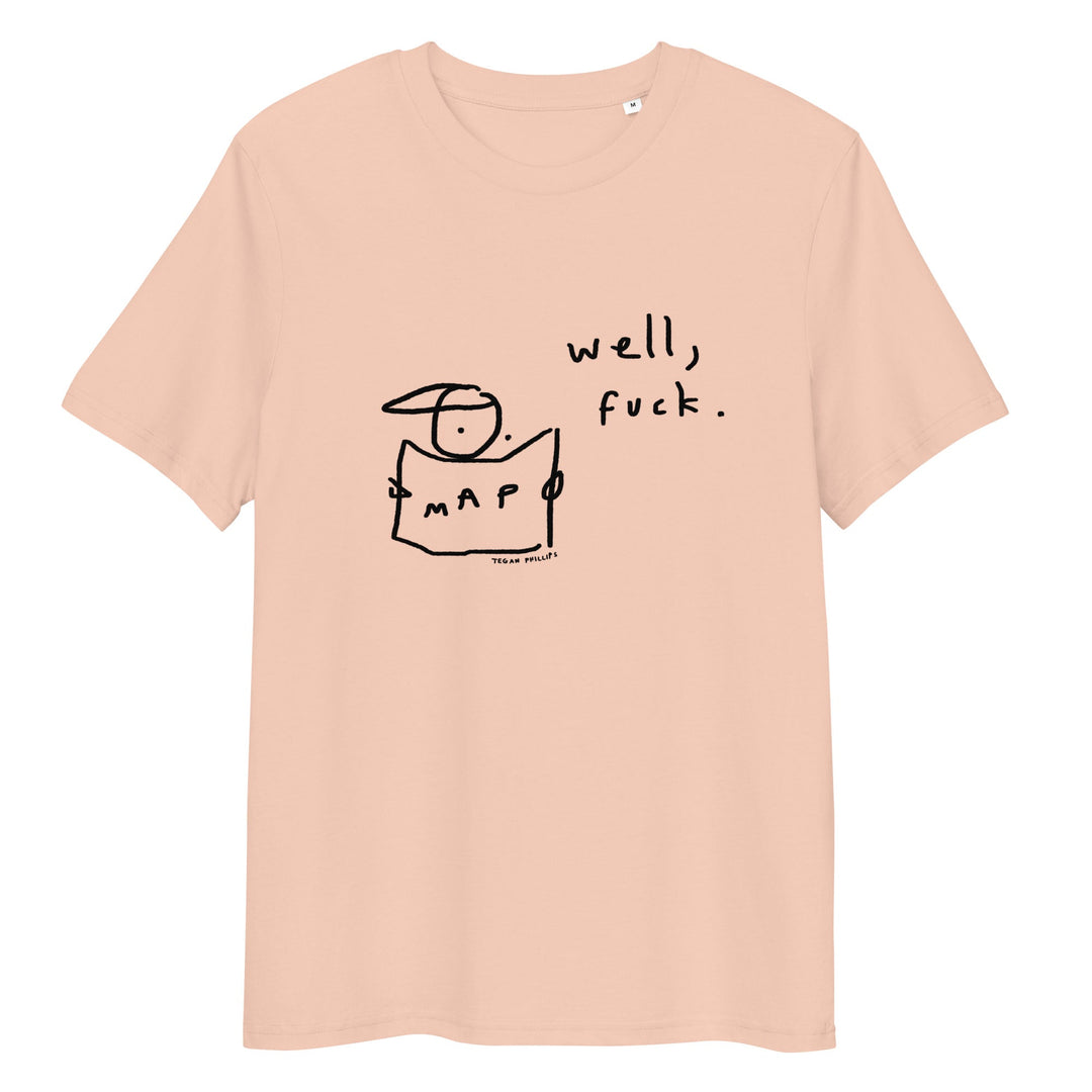 'Well, Fuck' Organic Cotton Tee - THE FUN SHOP by Tegan