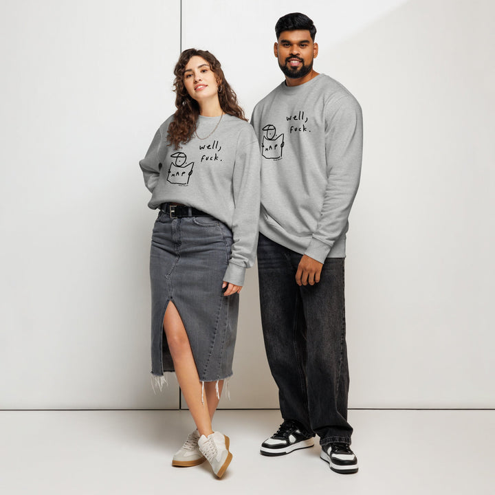 'Well, Fuck' Organic Sweatshirt - The Fun Shop by Tegan
