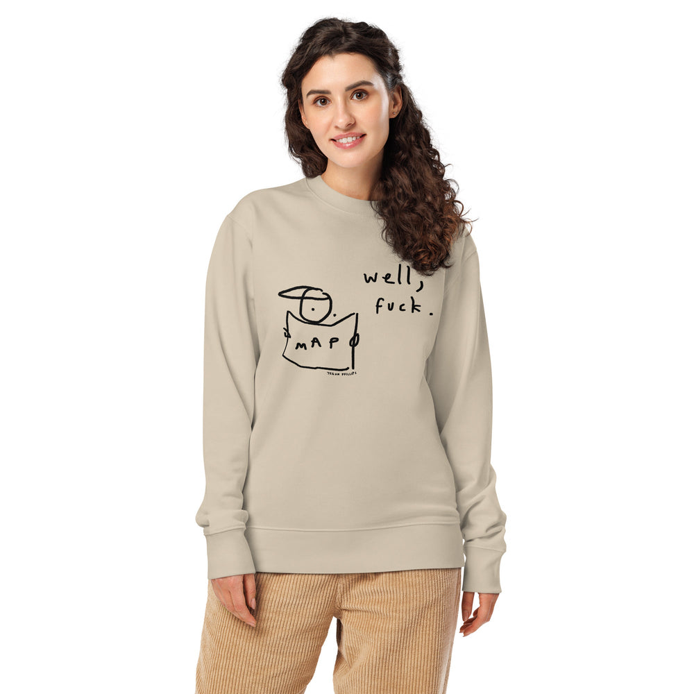 'Well, Fuck' Organic Sweatshirt - The Fun Shop by Tegan