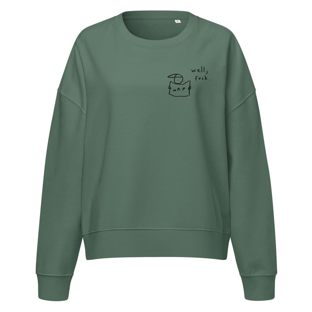 'Well, Fuck' Women’s organic crew neck sweatshirt - The Fun Shop by Tegan