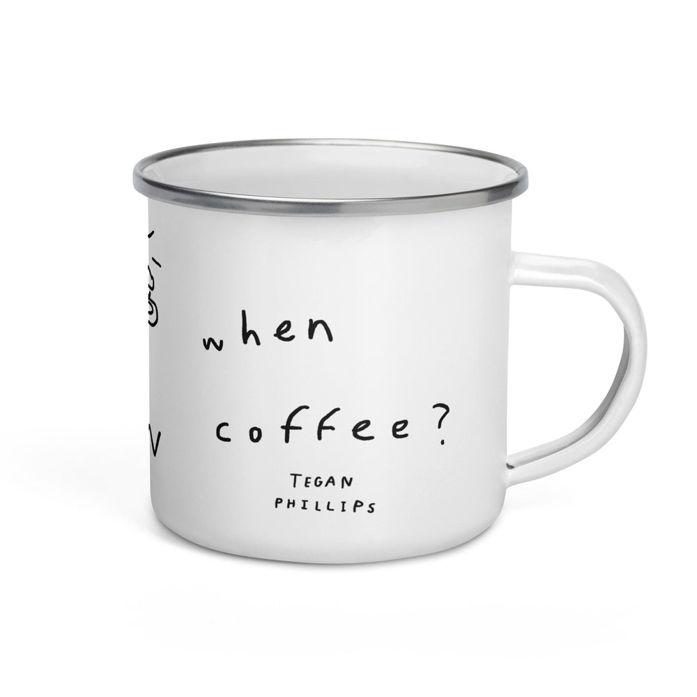 'When Coffee' Camping Mug - THE FUN SHOP by Tegan