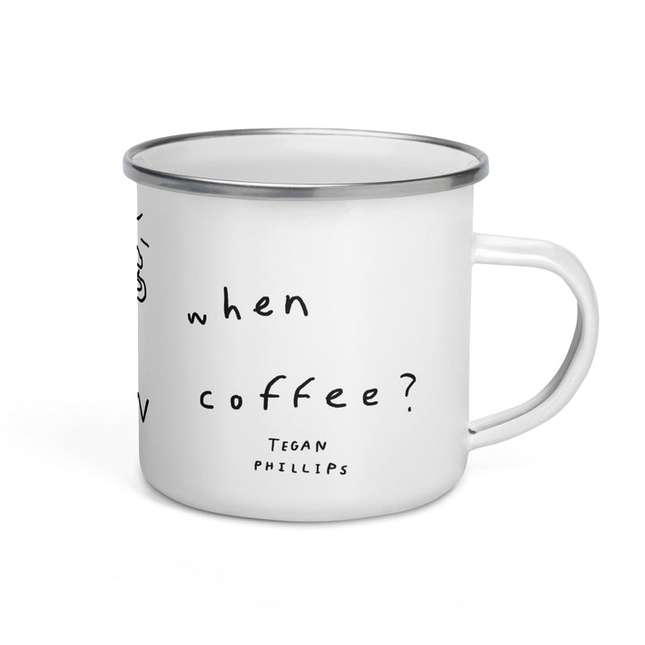 'When Coffee' Camping Mug - THE FUN SHOP by Tegan