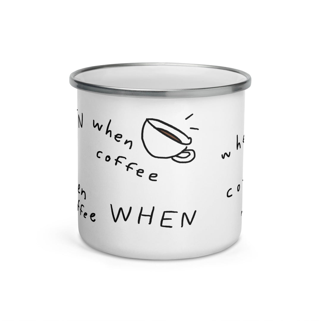 'When Coffee' Camping Mug - THE FUN SHOP by Tegan