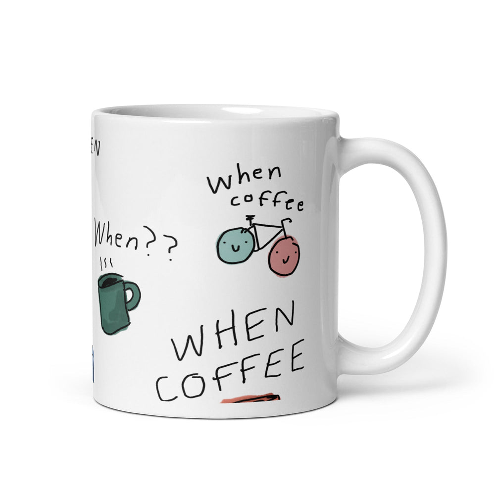 'When Coffee' Ceramic Mug - The Fun Shop by Tegan