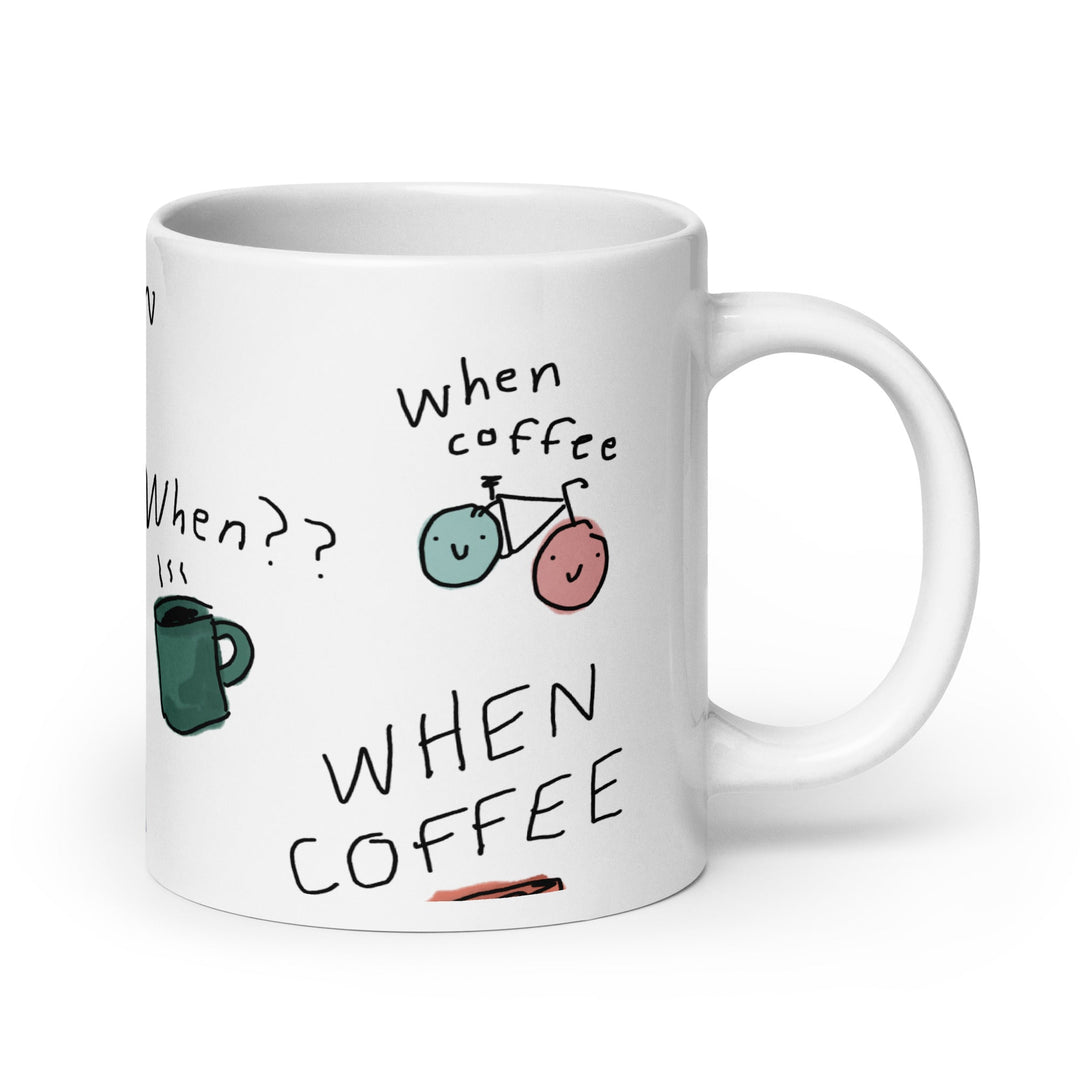 'When Coffee' Ceramic Mug - The Fun Shop by Tegan