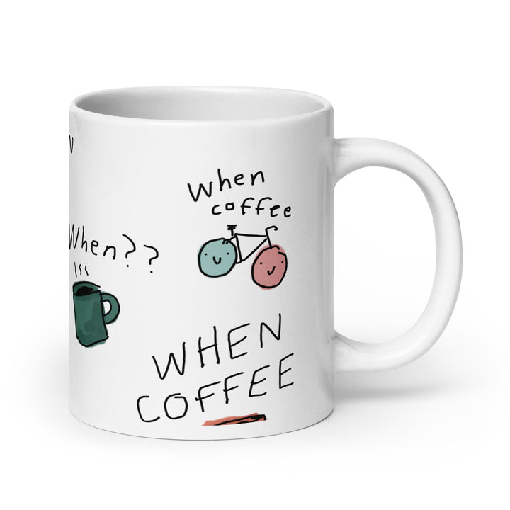 'When Coffee' Ceramic Mug - The Fun Shop by Tegan