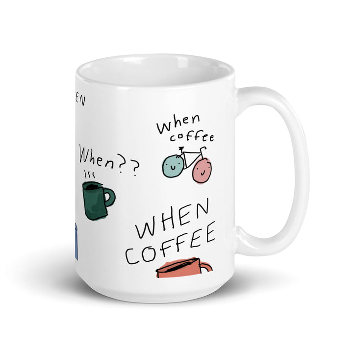 'When Coffee' Ceramic Mug - The Fun Shop by Tegan