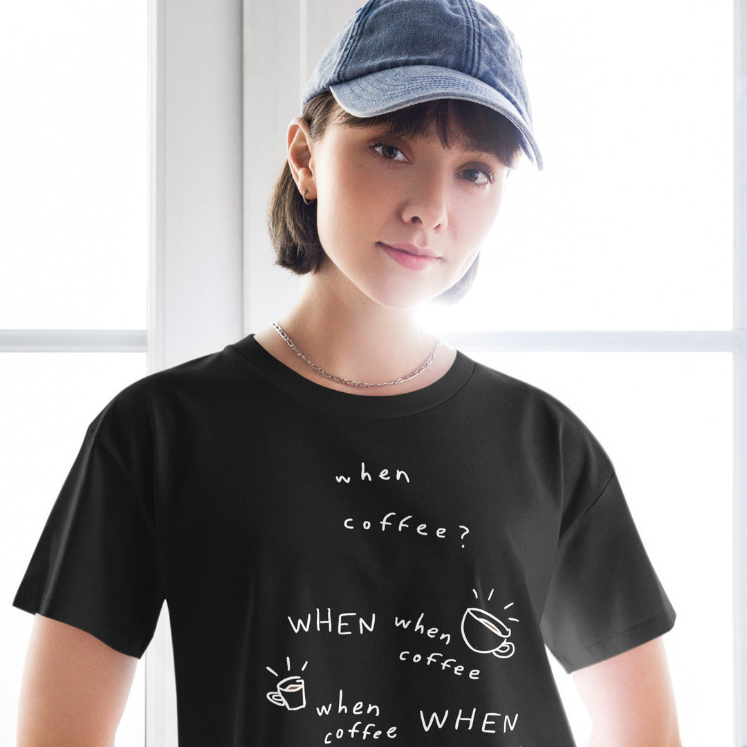 'When Coffee' Crop Tee - THE FUN SHOP by Tegan