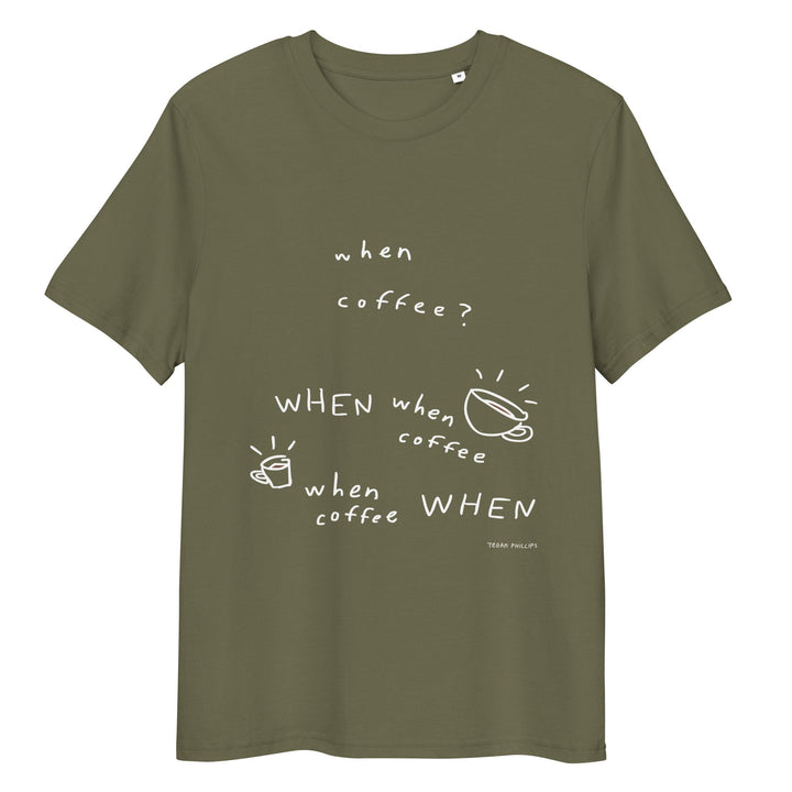 'When Coffee' Organic Cotton Tee - THE FUN SHOP by Tegan