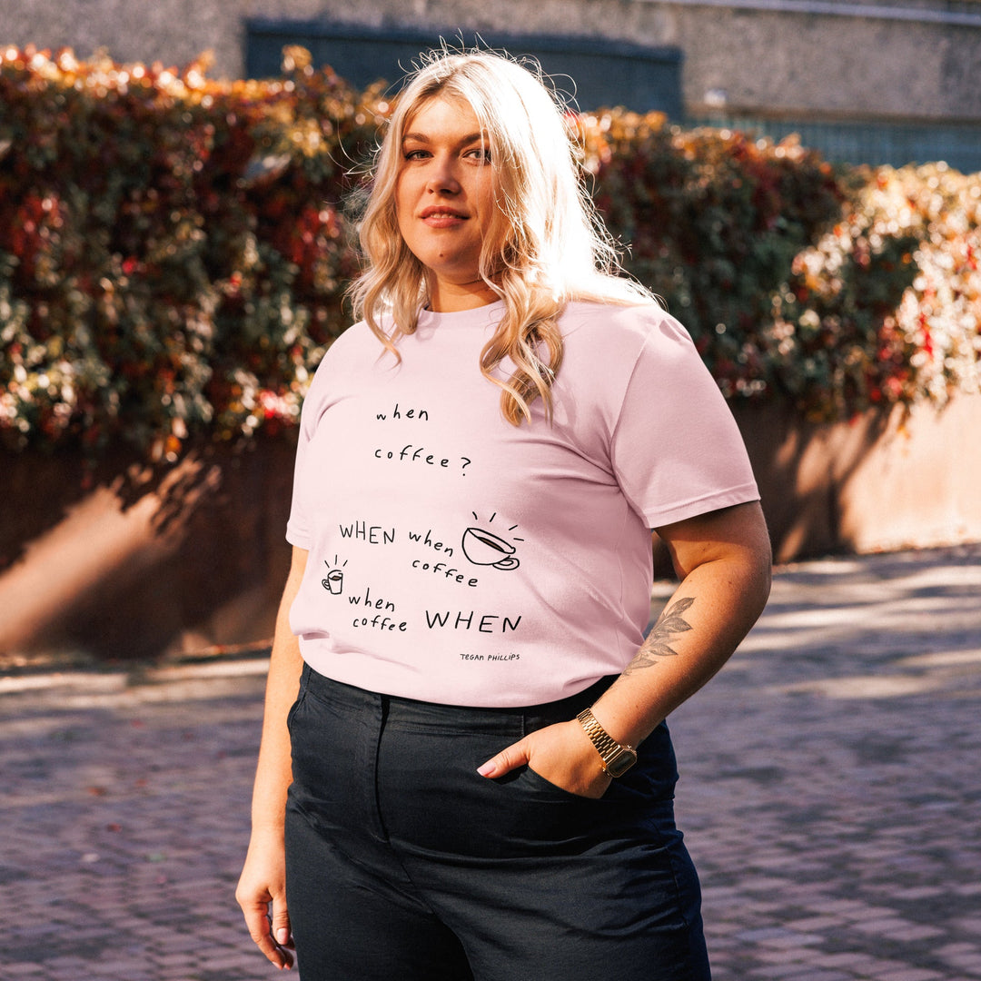 'When Coffee' Organic Cotton Tee - THE FUN SHOP by Tegan